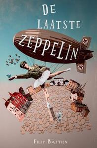 Filip Bastien De laatste zeppelin -   (ISBN: 9789083202884)