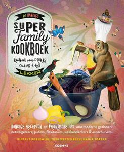 Rinskje Koelewijn, Toni Westenberg Het handige Super Family Kookboek -   (ISBN: 9789021574684)
