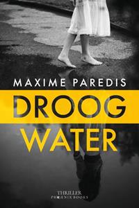 Maxime Paredis Droog Water -   (ISBN: 9789083254043)
