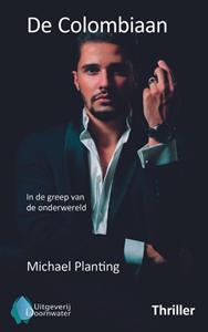 Michael Planting De Colombiaan -   (ISBN: 9789083277059)