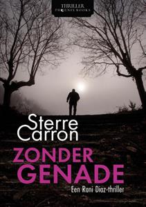 Sterre Carron Zonder genade -   (ISBN: 9789083307107)