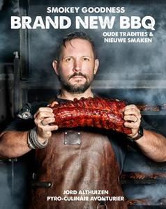 Jord Althuizen Smokey Goodness Brand New BBQ -   (ISBN: 9789021590349)