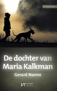 Gerard Nanne De dochter van Maria Kalkman -   (ISBN: 9789086604289)
