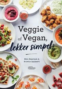 Kristin Leybaert, Miki Duerinck Veggie of vegan, lekker simpel -   (ISBN: 9789022337608)