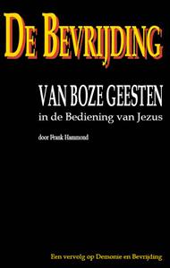 Hammond De bevrijding van boze geesten in de bediening van Jezus -   (ISBN: 9789066590922)