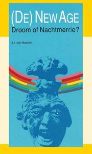 J.I. van Baaren New Age droom of nachtmerrie℃ -   (ISBN: 9789066591103)