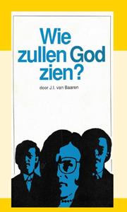 J.I. van Baaren Wie zullen God zien℃ -   (ISBN: 9789066591158)