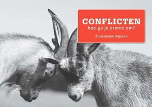 Annemieke Nijman Conflicten, hoe ga je er mee om℃ -   (ISBN: 9789462723542)