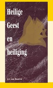J.I. van Baaren Heilige geest en heiliging -   (ISBN: 9789066591622)