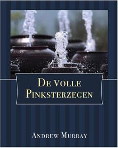 Andrew Murray De Volle Pinksterzegen -   (ISBN: 9789066592391)