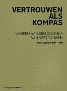 Pauline M. Voortman Vertrouwen als kompas -   (ISBN: 9789462762251)