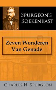 C.H. Spurgeon Zeven Wonderen Van Genade -   (ISBN: 9789066592414)
