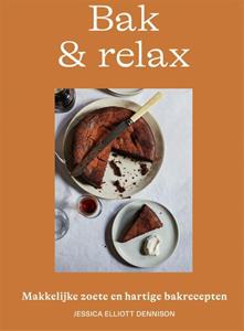 Jessica Elliott Dennison Bak & relax -   (ISBN: 9789023016946)