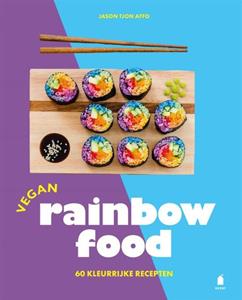 Jason Tjon Affo Vegan rainbow food -   (ISBN: 9789023016977)
