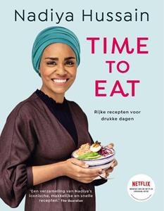 Nadiya Hussain Time to eat -   (ISBN: 9789024595860)