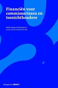 Carla van der Weerdt, Mieke Pigeaud Financiën voor commissarissen en toezichthouders -   (ISBN: 9789462762954)
