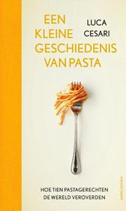 Luca Cesari Een kleine geschiedenis van pasta -   (ISBN: 9789026356469)