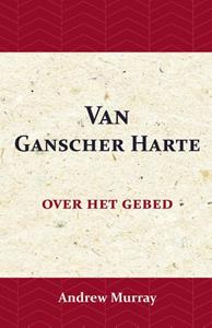 Andrew Murray Van Ganscher Harte -   (ISBN: 9789066592674)