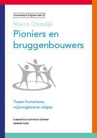 Marco Oostdijk Pioniers en bruggenbouwers -   (ISBN: 9789067283533)