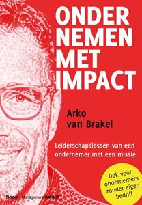 Arko van Brakel Ondernemen met impact -   (ISBN: 9789462763722)