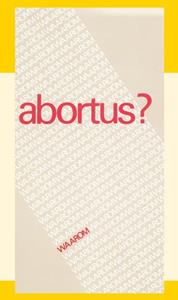 J.I. van Baaren Abortus. Waarom℃ -   (ISBN: 9789070005382)