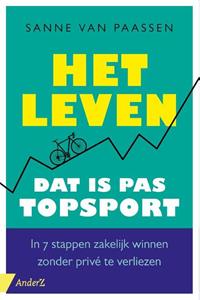 Sanne van Paassen Het leven, dat is pas topsport -   (ISBN: 9789462961470)