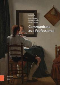 Aline Douma, Carel Jansen, Leon de Stadler Communicate as a Professional -   (ISBN: 9789462988101)