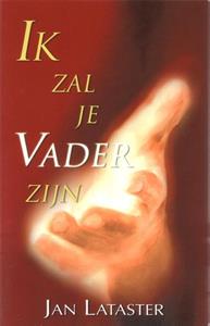 J. Lataster Ik zal je vader zijn -   (ISBN: 9789077607299)
