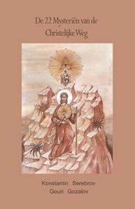 G. Gozalov, K. Serebrov De 22 Mysteriën van de Christelijke Weg -   (ISBN: 9789077820254)
