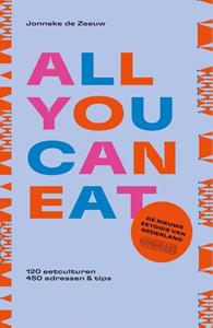 Jonneke de Zeeuw, Mooncake All you can eat - de nieuwe eetgids van Nederland -   (ISBN: 9789043926195)