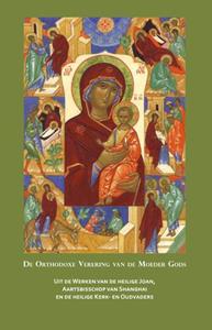 Joan Orthodoxe verering van de Moeder Gods -   (ISBN: 9789079889105)