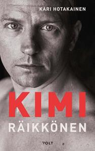 Kari Hotakainen Kimi Räikkönen -   (ISBN: 9789021415178)