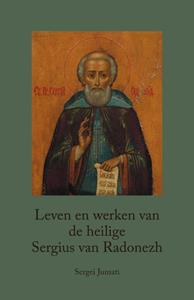 Sergei Jumati Leven en werken van de heilige Sergius van Radonezh -   (ISBN: 9789079889365)