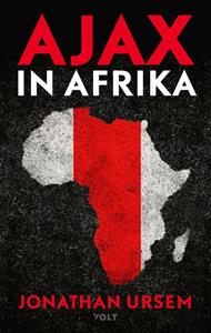 Jonathan Ursem Ajax in Afrika -   (ISBN: 9789021417424)
