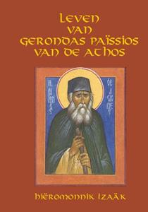 Isaäk Hiëromonnik Leven van Gerondas Païssios van de Athos -   (ISBN: 9789079889501)