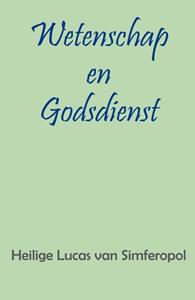 Heilige Lucas van Simferopol Wetenschap en Godsdienst -   (ISBN: 9789079889525)