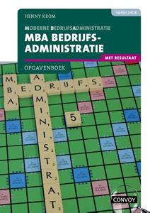 Henny Krom MBA Bedrijfsadministratie met resultaat -   (ISBN: 9789463172820)
