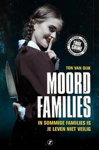 Ton van Dijk Moordfamilies -   (ISBN: 9789089756138)
