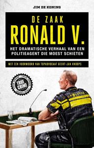 Jim de Koning De zaak Ronald V. -   (ISBN: 9789089757036)
