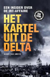 Harry van Amstel Het kartel van de delta -   (ISBN: 9789089757098)