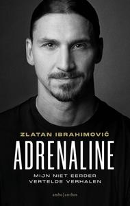 Zlatan Ibrahimovic Adrenaline -   (ISBN: 9789026358791)