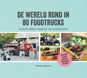 Veltman Uitgevers B.V. De wereld rond in 80 foodtrucks -   (ISBN: 9789048318520)