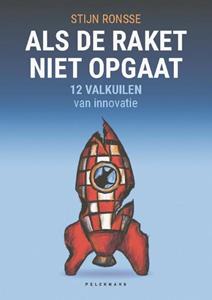 Stijn Ronsse Als de raket niet opgaat -   (ISBN: 9789463372770)