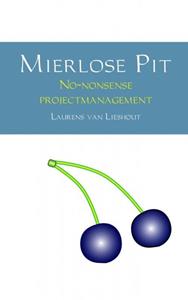 Laurens van Lieshout Mierlose Pit -   (ISBN: 9789463427470)