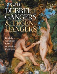 Jo Claes Dubbelgangers en tegenhangers -   (ISBN: 9789056156466)