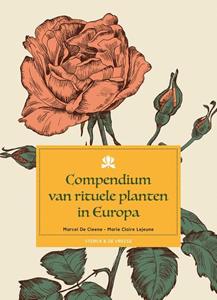Marcel de Cleene, Marie Claire Lejeune Compendium van rituele planten in Europa -   (ISBN: 9789056157104)