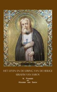 N. Puretzki, Sarov Klooster Leven en Lering van de Heilige Serafim van Sarov -   (ISBN: 9789081276511)