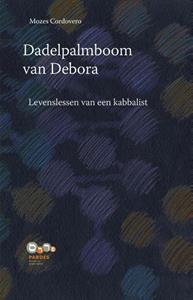Mozes Cordovero Dadelpalmboom van Debora -   (ISBN: 9789081863933)