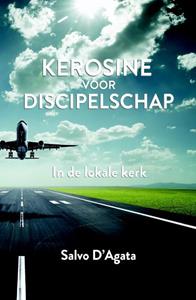 Salvo d'Agata Kerosine voor discipelschap -   (ISBN: 9789082660326)