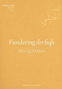 Muwaffaq Addin Ibn Qudama Fundering der fiqh -   (ISBN: 9789082701142)